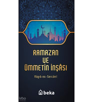Ramazan ve Ümmetin İnşası Beka Yayınları Ragıb es-Sercani