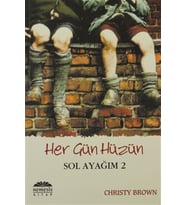 Sol Ayağım 2 Her Gün Hüzün Christy Brown,