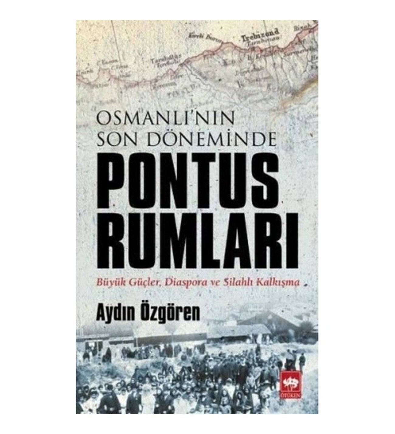 Osmanlı'nın Son Döneminde Pontus Rumları