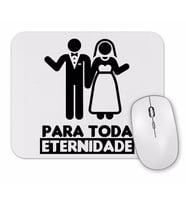 Para Toda Eternidade Mouse Pad