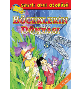 Sihirli Okul Otobüsü Böceklerin Dünyası