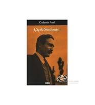 Çiçek Senfonisi - Toplu Şiirler - Özdemir Asaf