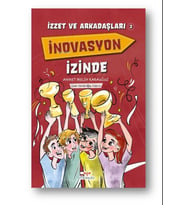 İzzet Ve Arkadaşları İnovasyon İzinde
