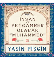 İnsan ve Peygamber olarak Hz. Muhammed (sav)