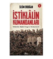 İstiklalin Kumandanları 1