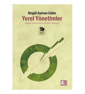 Yerel Yönetimler  Liberal Açıklamalara Eleştirel Yaklaşım