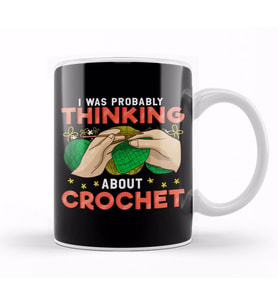 Cute I Was Probably Thinking About Crochet Funny Kupa Bardak Porselen