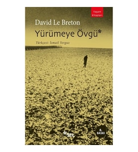 Yürümeye Övgü