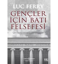 Gençler İçin Batı Felsefesi - Luc Ferry
