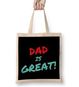Fathers Day Gift Dad is Great Bez Çanta Uzun Saplı