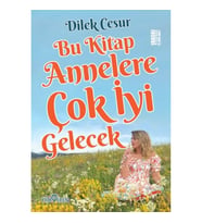 Bu Kitap Annelere Çok İyi Gelecek