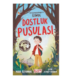 Dostluk Pusulası - Peygamberimin (sav) İzinde