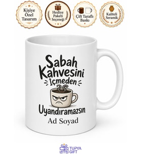 Sabah Kahvesini İçmeden Uyandıramazsın Agresif Arkadaş Kupası Hediye Bardak