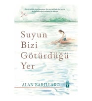 Suyun Bizi Götürdüğü Yer