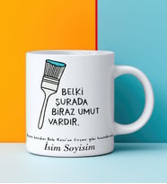 Komik - Esprili Kupa BELKİ ŞURADA BİRAZ UMUT VARDIR Tasarımlı İsim Soyisim Yazılı Kişiye Özel Kupa Bardak