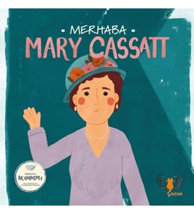 Merhaba Mary Cassatt