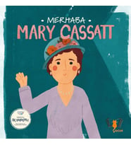 Merhaba Mary Cassatt