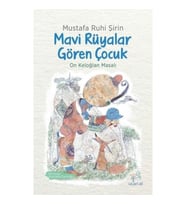 Mavi Rüyalar Gören Çocuk - On Keloğlan Masalı