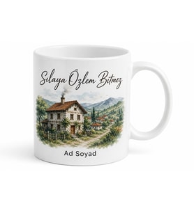 Sılaya Özlem Bitmez Yazılı Köy Evi ve Duman Tüten Baca Kupa Bardak Hediye