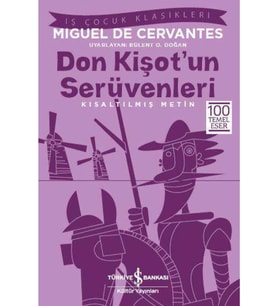 Don Kişot’un Serüvenleri-İş Çocuk Klasikleri Miguel de Cervantes Saavedra