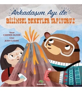 Arkadaşım Ayı ile Bilimsel Deneyler Yapıyoruz