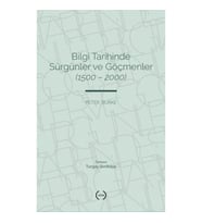 Bilgi Tarihinde Sürgünler ve Göçmenler (1500 – 2000)