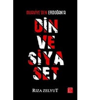 Din ve Siyaset - Muaviye'den Erdoğan'a