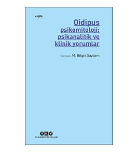 Oidipus – Psikomitoloji: Psikanalitik ve Klinik Yorumlar