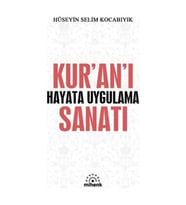 Kur’an’ı Hayata Uygulama Sanatı