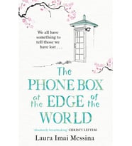 The Phone Box At The Edge Of The World: A Moving Story Of Grief, Love And Hope For Fans Of The Beeke