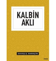Kalbin Aklı - Düşünce Serisi