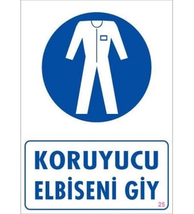 Koruyucu Kıyafet Giy Uyarı Levhası 25x35 KOD:25