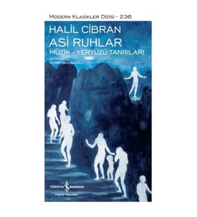 ASİ RUHLAR - MÜZİK - YERYÜZÜ TANRILARI -MODERN KLASİKLER 236