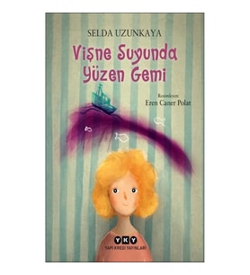 Vişne Suyunda Yüzen Gemi