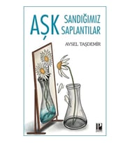 Aşk Sandığımız Saplantılar