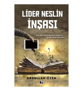 Lider Neslin İnşası