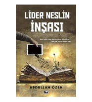 Lider Neslin İnşası