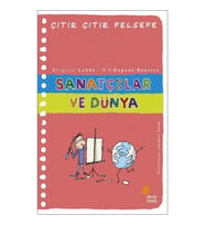 Çıtır Çıtır Felsefe Serisi-33 Sanatçılar ve Dünya