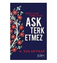Herkes Seni Terk Etse Aşk Terk Etmez