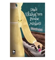 Dadı Eftalya’nın Pembe Misketi