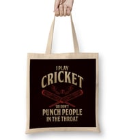 Play Cricket Dont Punch People Cricketer Team Coach Bez Çanta Uzun Saplı