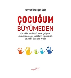 Çocuğum Büyümeden