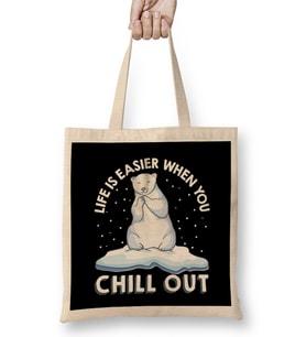 Life Is Easier When You Chill Out Polar Bear Pun Bez Çanta Uzun Saplı