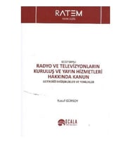 6112 Sayılı Radyo ve Televizyonların Kuruluş ve Yayın Hizmetleri Hakkında Kanun - Yusuf Gürsoy
