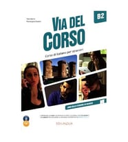Via del Corso B2 Libro dello studente & e.+2CD+DVD