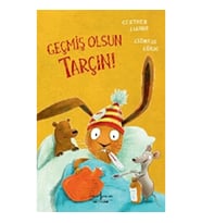 Geçmiş Olsun Tarçın!