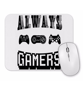 Always Gamers Mouse Pad