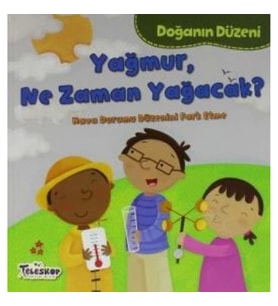 Doğanın Düzeni Yağmur Ne Zaman Yağacak
