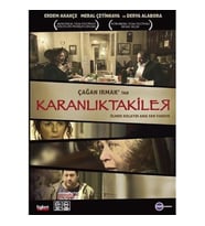 Karanlıktakiler Çağan Irmak Filmi
