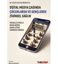 Dijital Medya Çağında Çocuklarda ve Gençlerde Zihinsel Sağlık